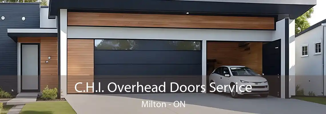C.H.I. Overhead Doors Service Milton - ON