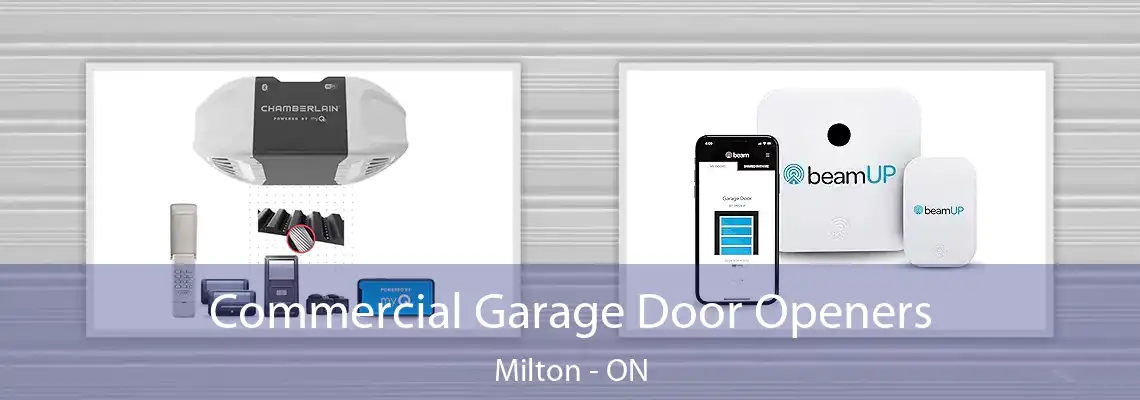 Commercial Garage Door Openers Milton - ON