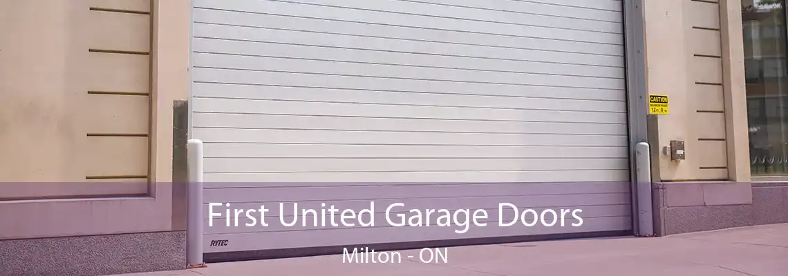 First United Garage Doors Milton - ON