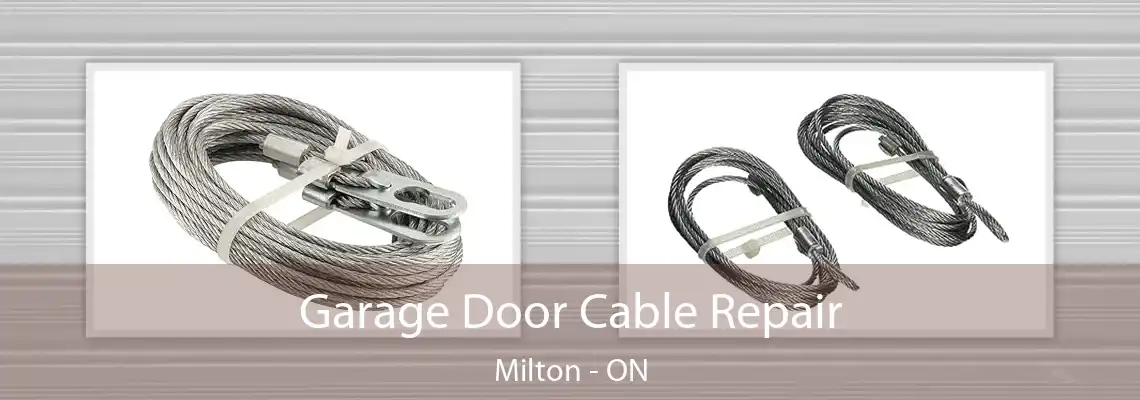 Garage Door Cable Repair Milton - ON