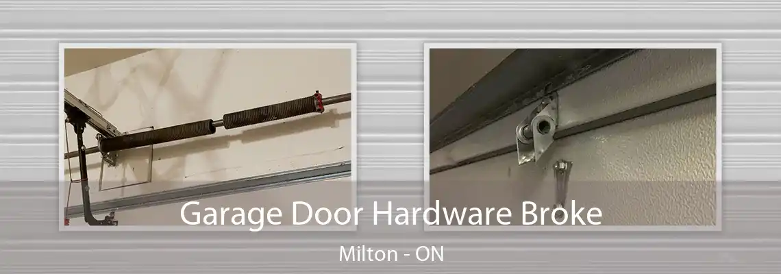 Garage Door Hardware Broke Milton - ON