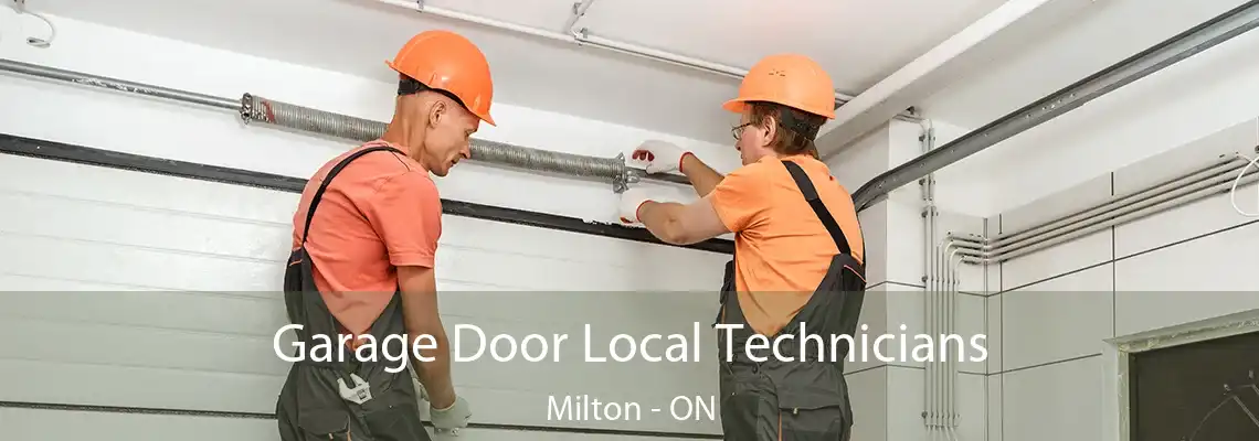 Garage Door Local Technicians Milton - ON