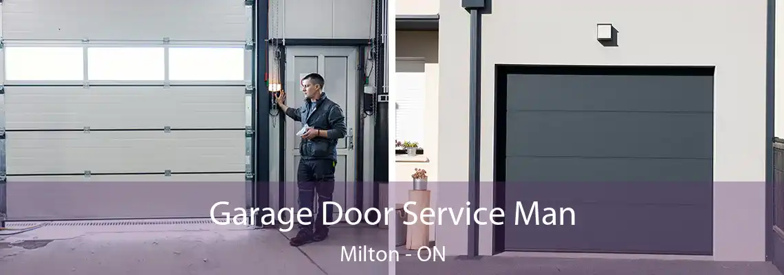 Garage Door Service Man Milton - ON