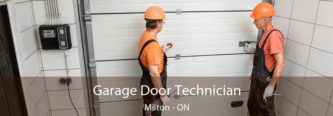 Garage Door Technician Milton - ON