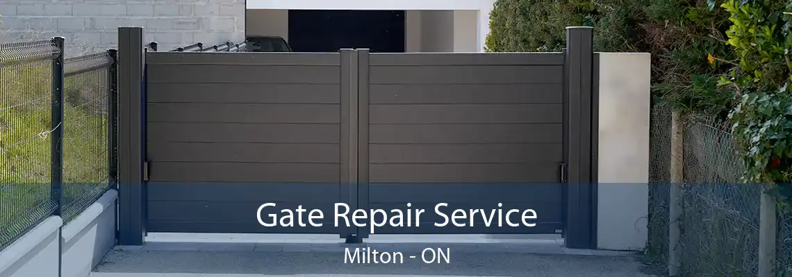 Gate Repair Service Milton - ON