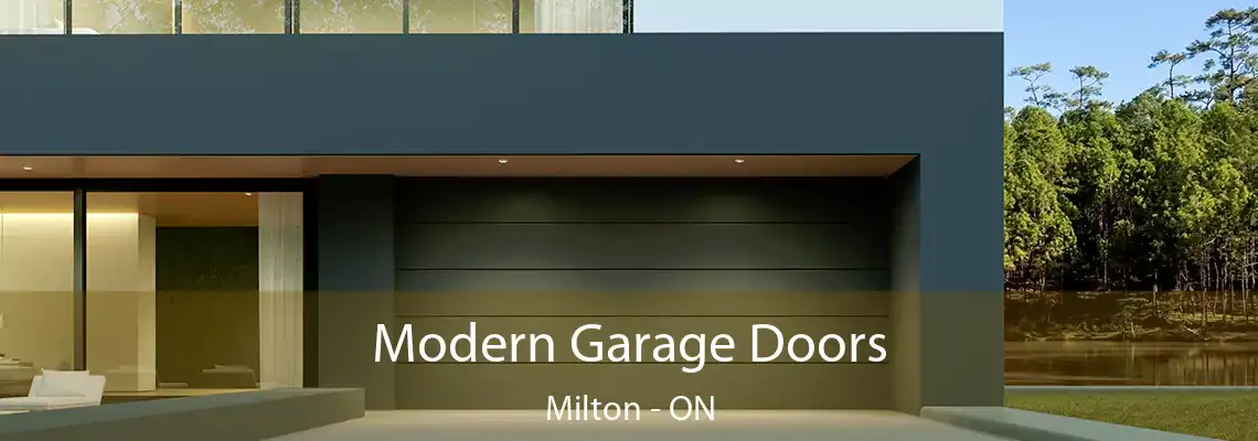Modern Garage Doors Milton - ON