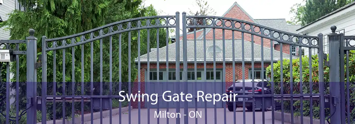 Swing Gate Repair Milton - ON